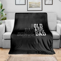 Bold Badass Bonus Dad Throw Blanket Old Ass Dad Funny Father's Day Gift