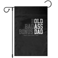 Bold Badass Bonus Dad Garden Flag Old Ass Dad Funny Father's Day Gift