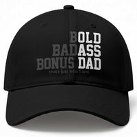 Bold Badass Bonus Dad Baseball Cap Old Ass Dad Funny Father's Day Gift