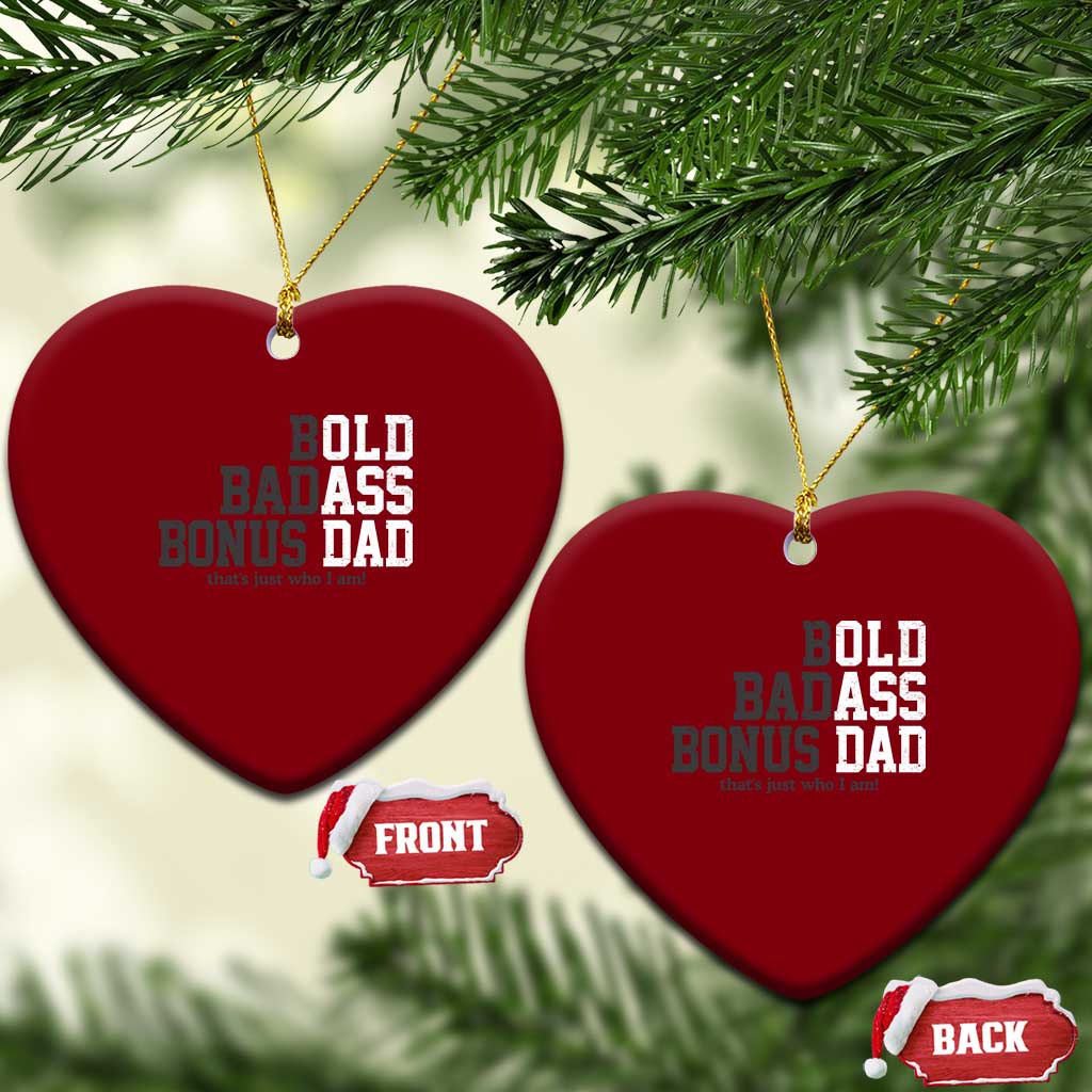 Bold Badass Bonus Dad Ceramic Ornament Old Ass Dad Funny Father's Day Gift