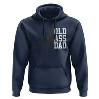 Bold Badass Bonus Dad Hoodie Old Ass Dad Funny Father's Day Gift