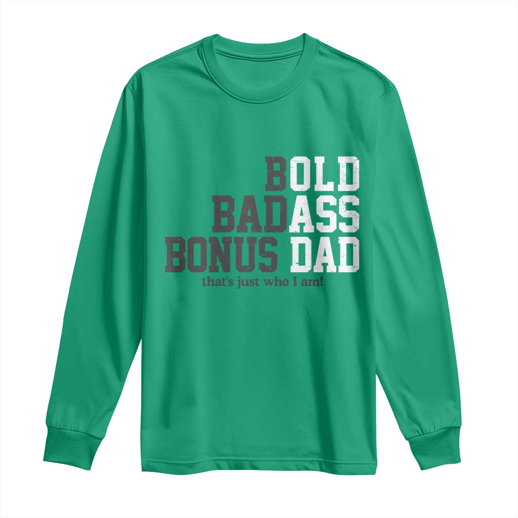 Bold Badass Bonus Dad Long Sleeve Shirt Old Ass Dad Funny Father's Day Gift