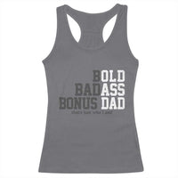 Bold Badass Bonus Dad Racerback Tank Top Old Ass Dad Funny Father's Day Gift