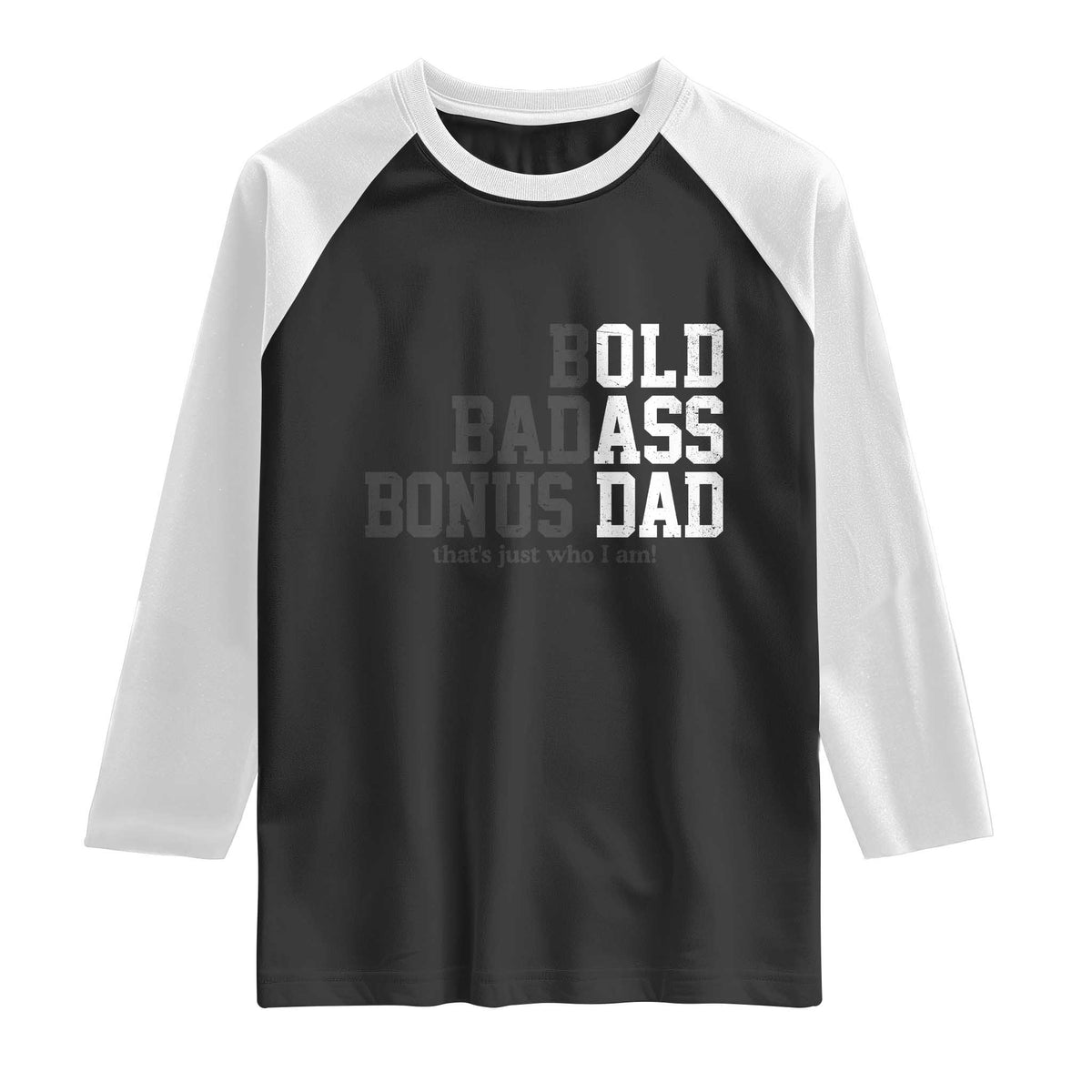 Bold Badass Bonus Dad Raglan Shirt Old Ass Dad Funny Father's Day Gift