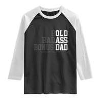 Bold Badass Bonus Dad Raglan Shirt Old Ass Dad Funny Father's Day Gift
