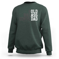 Bold Badass Bonus Dad Sweatshirt Old Ass Dad Funny Father's Day Gift