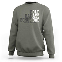Bold Badass Bonus Dad Sweatshirt Old Ass Dad Funny Father's Day Gift