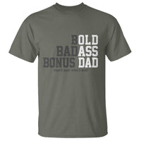 Bold Badass Bonus Dad T Shirt Old Ass Dad Funny Father's Day Gift