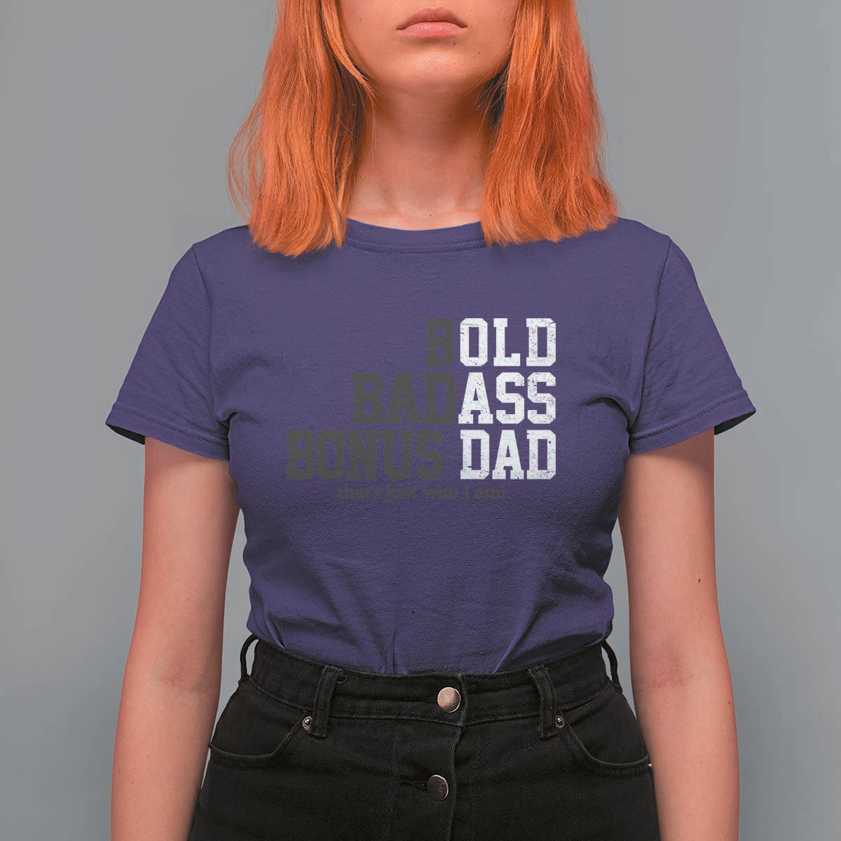 Bold Badass Bonus Dad T Shirt For Women Old Ass Dad Funny Father's Day Gift