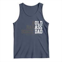 Bold Badass Bonus Dad Tank Top Old Ass Dad Funny Father's Day Gift