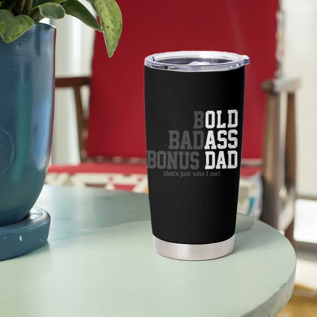Bold Badass Bonus Dad Tumbler Cup Old Ass Dad Funny Father's Day Gift