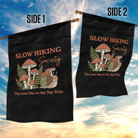 Slow Hiking Society The Last One to The Top Wins Garden Flag Funny Snail Mountaineering