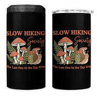 Slow Hiking Society The Last One to The Top Wins 4 in 1 Can Cooler Tumbler Funny Snail Mountaineering