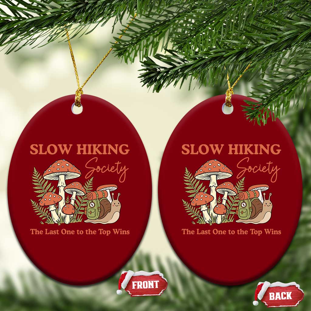 Slow Hiking Society The Last One to The Top Wins Ceramic Ornament Funny Snail Mountaineering