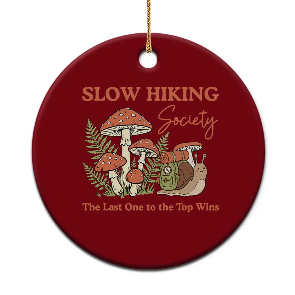 Slow Hiking Society The Last One to The Top Wins Ceramic Ornament Funny Snail Mountaineering