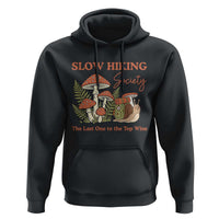 Slow Hiking Society The Last One to The Top Wins Hoodie Funny Snail Mountaineering