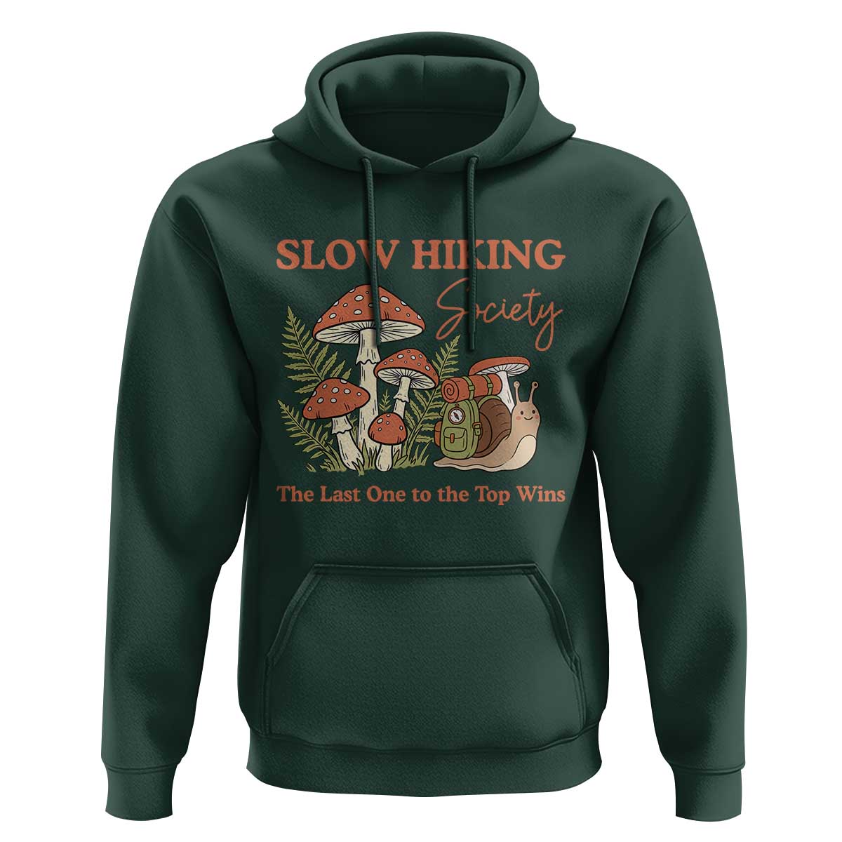 Slow Hiking Society The Last One to The Top Wins Hoodie Funny Snail Mountaineering
