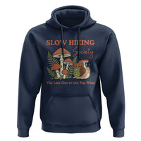 Slow Hiking Society The Last One to The Top Wins Hoodie Funny Snail Mountaineering