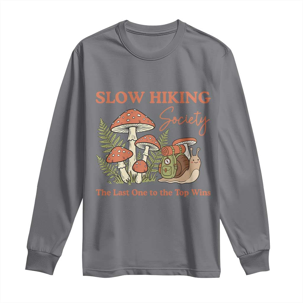 Slow Hiking Society The Last One to The Top Wins Long Sleeve Shirt Funny Snail Mountaineering
