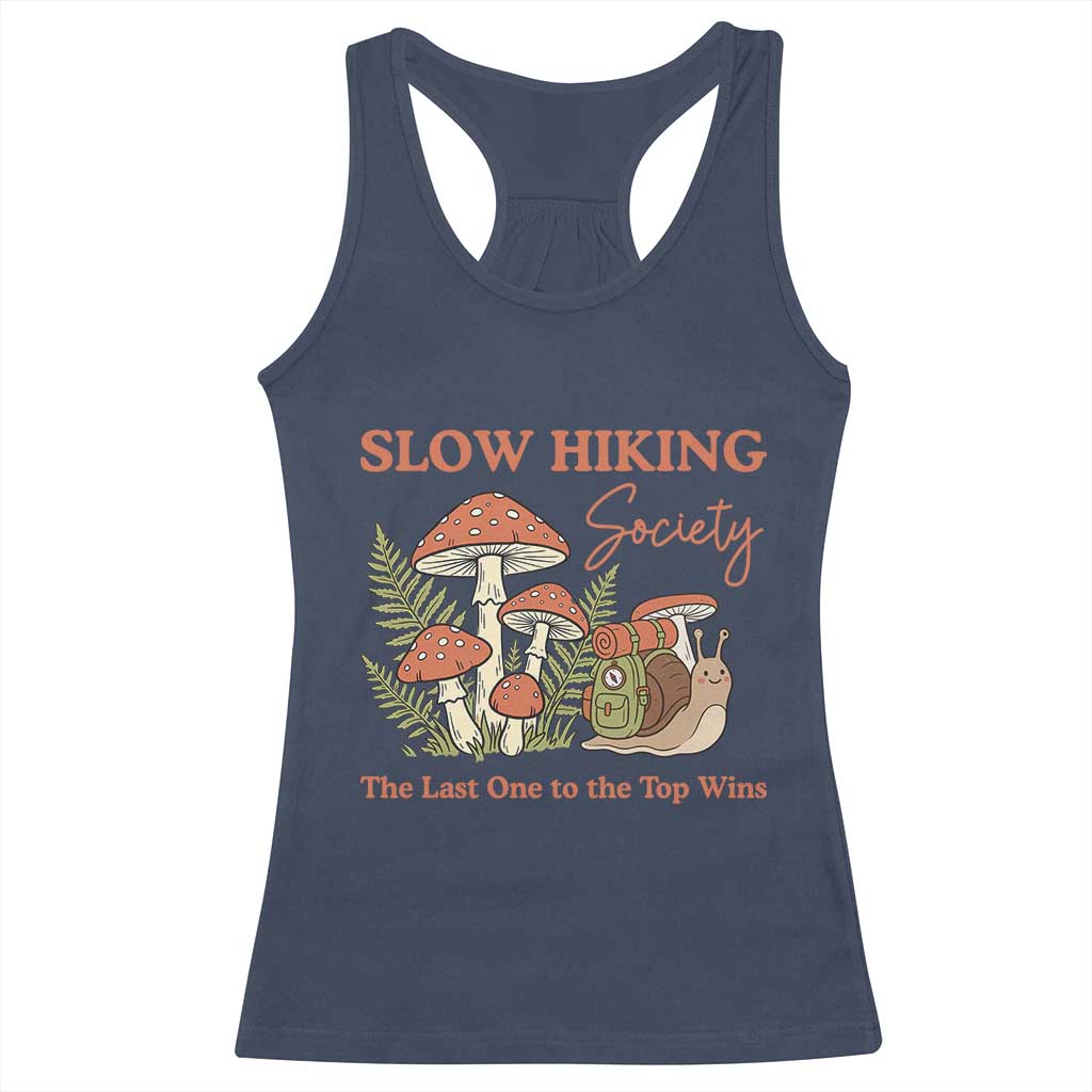 Slow Hiking Society The Last One to The Top Wins Racerback Tank Top Funny Snail Mountaineering