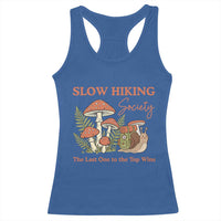 Slow Hiking Society The Last One to The Top Wins Racerback Tank Top Funny Snail Mountaineering