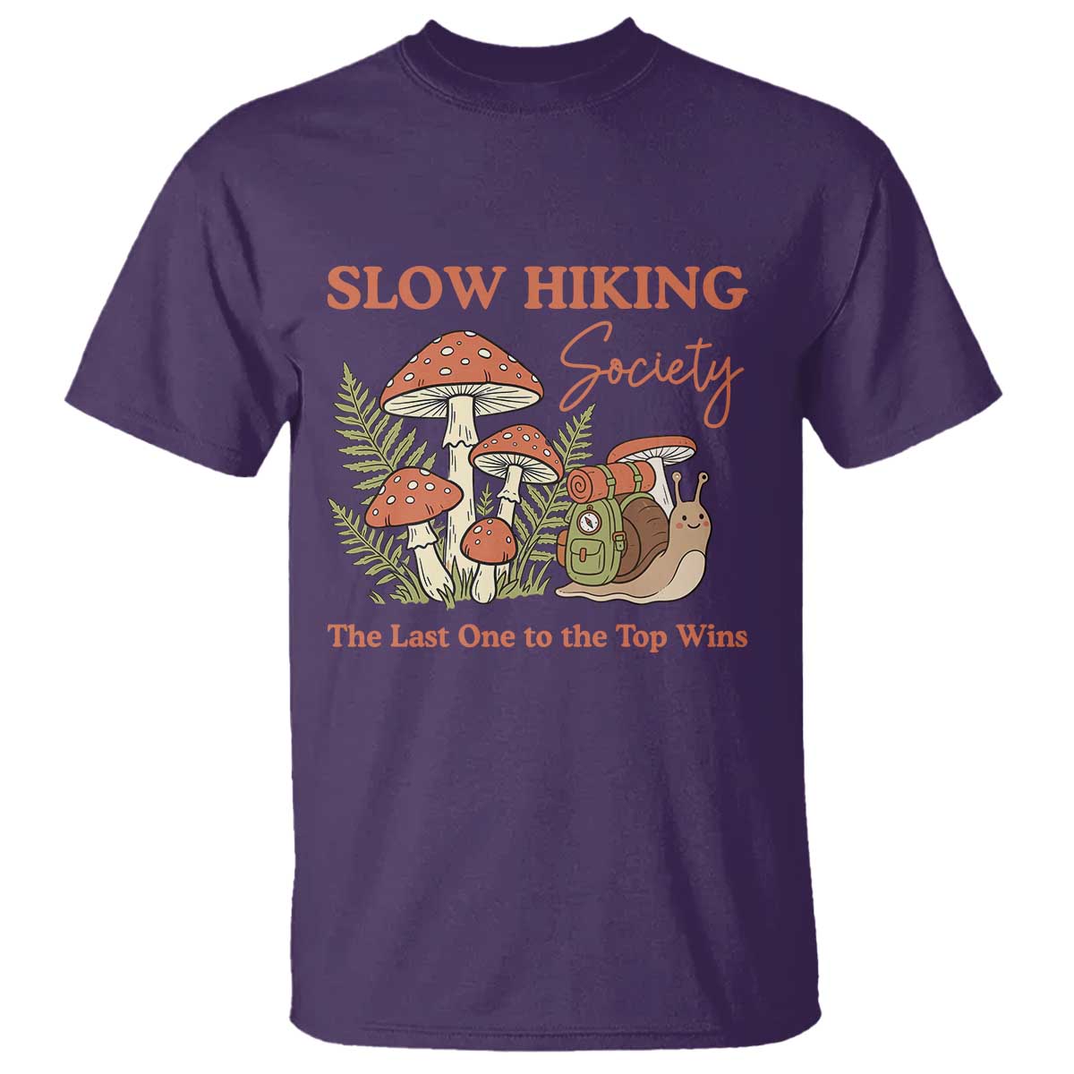 Slow Hiking Society The Last One to The Top Wins T Shirt Funny Snail Mountaineering