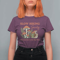 Slow Hiking Society The Last One to The Top Wins T Shirt For Women Funny Snail Mountaineering