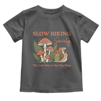 Slow Hiking Society The Last One to The Top Wins Toddler T Shirt Funny Snail Mountaineering