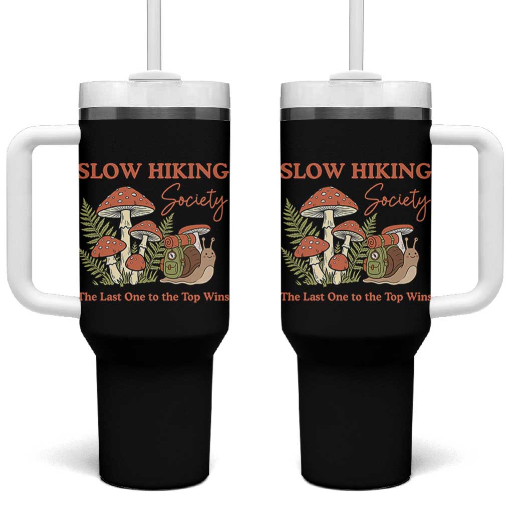 Slow Hiking Society The Last One to The Top Wins Tumbler With Handle Funny Snail Mountaineering