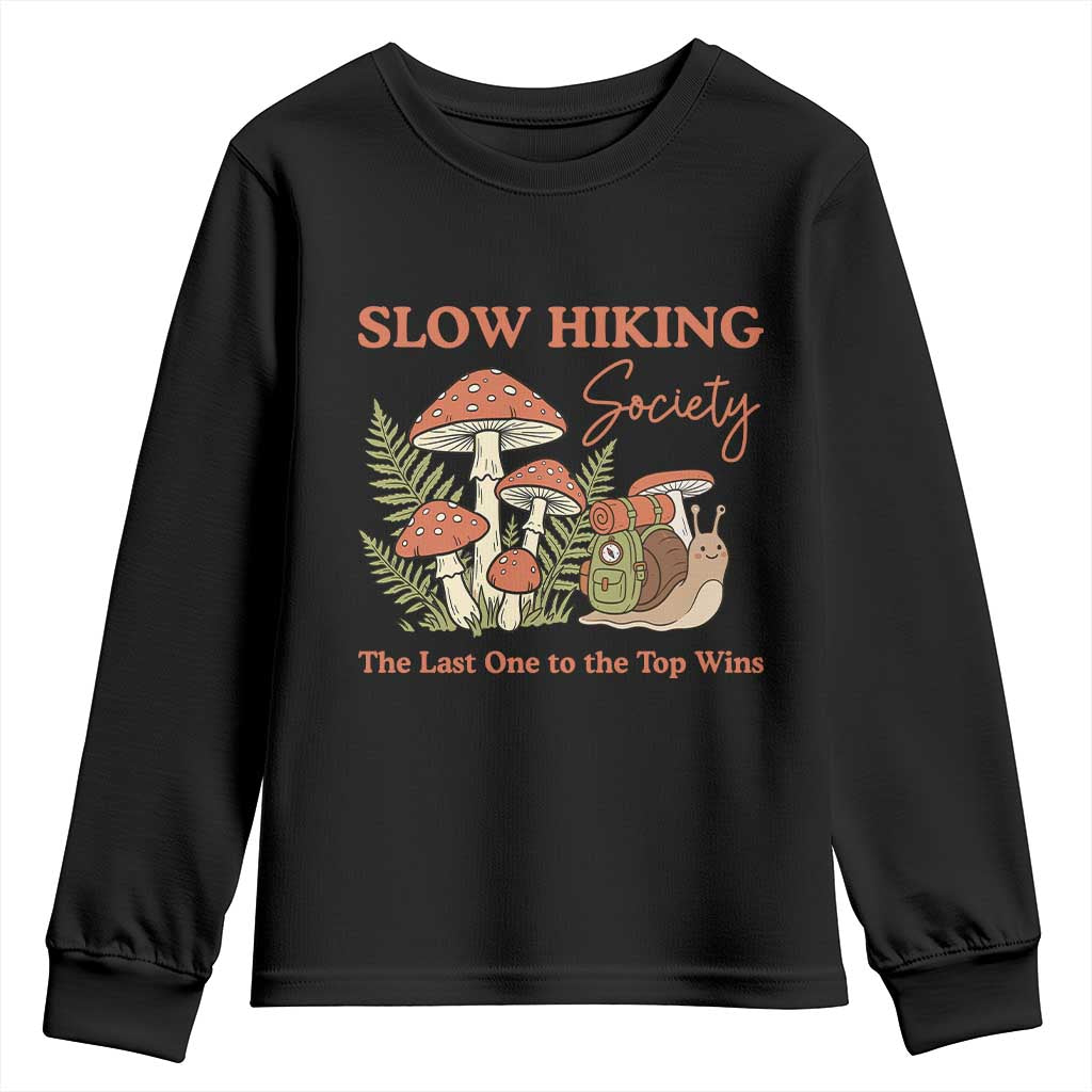 Slow Hiking Society The Last One to The Top Wins Youth Sweatshirt Funny Snail Mountaineering