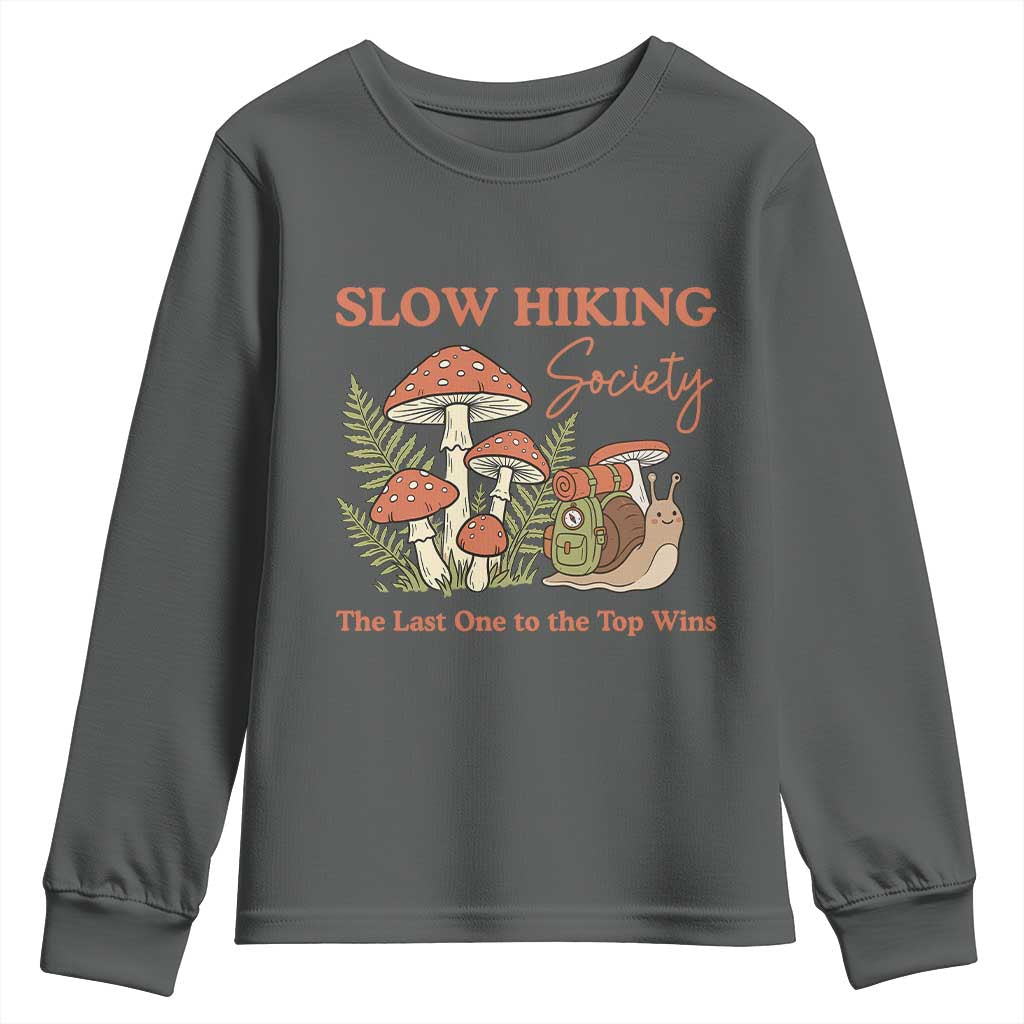Slow Hiking Society The Last One to The Top Wins Youth Sweatshirt Funny Snail Mountaineering