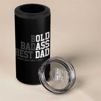 Bold Badass Best Dad 4 in 1 Can Cooler Tumbler Funny Old Ass Father Gag Gift