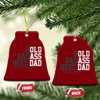 Bold Badass Best Dad Ceramic Ornament Funny Old Ass Father Gag Gift