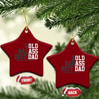 Bold Badass Best Dad Ceramic Ornament Funny Old Ass Father Gag Gift