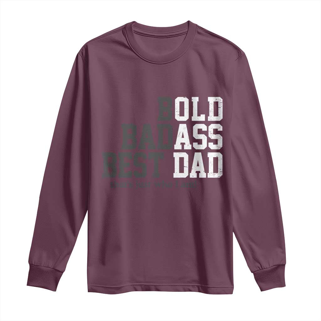 Bold Badass Best Dad Long Sleeve Shirt Funny Old Ass Father Gag Gift