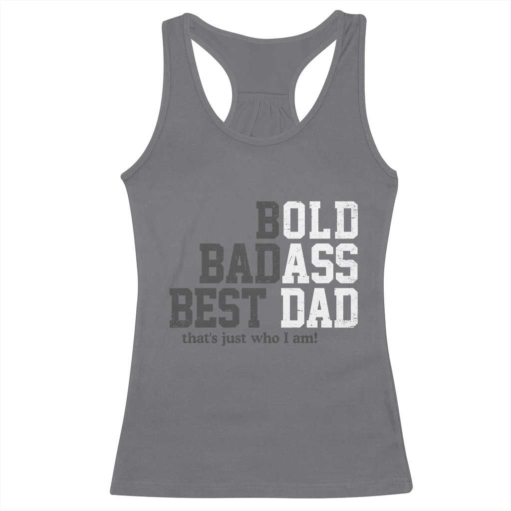 Bold Badass Best Dad Racerback Tank Top Funny Old Ass Father Gag Gift