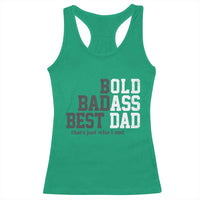 Bold Badass Best Dad Racerback Tank Top Funny Old Ass Father Gag Gift