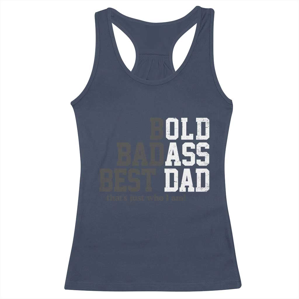 Bold Badass Best Dad Racerback Tank Top Funny Old Ass Father Gag Gift