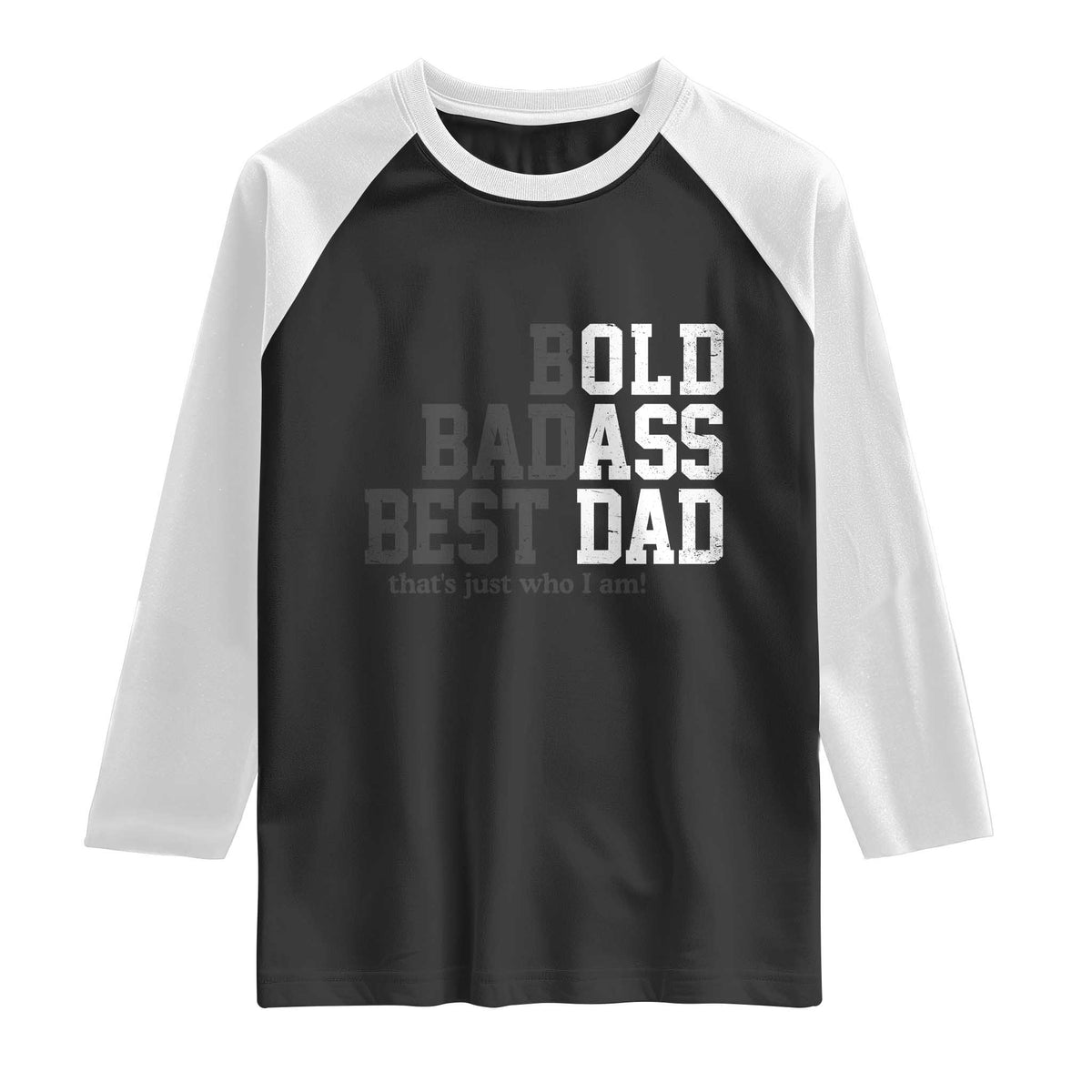 Bold Badass Best Dad Raglan Shirt Funny Old Ass Father Gag Gift
