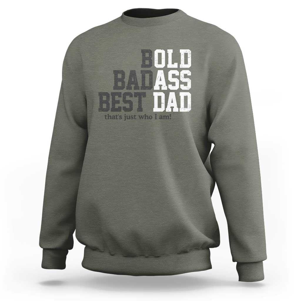 Bold Badass Best Dad Sweatshirt Funny Old Ass Father Gag Gift