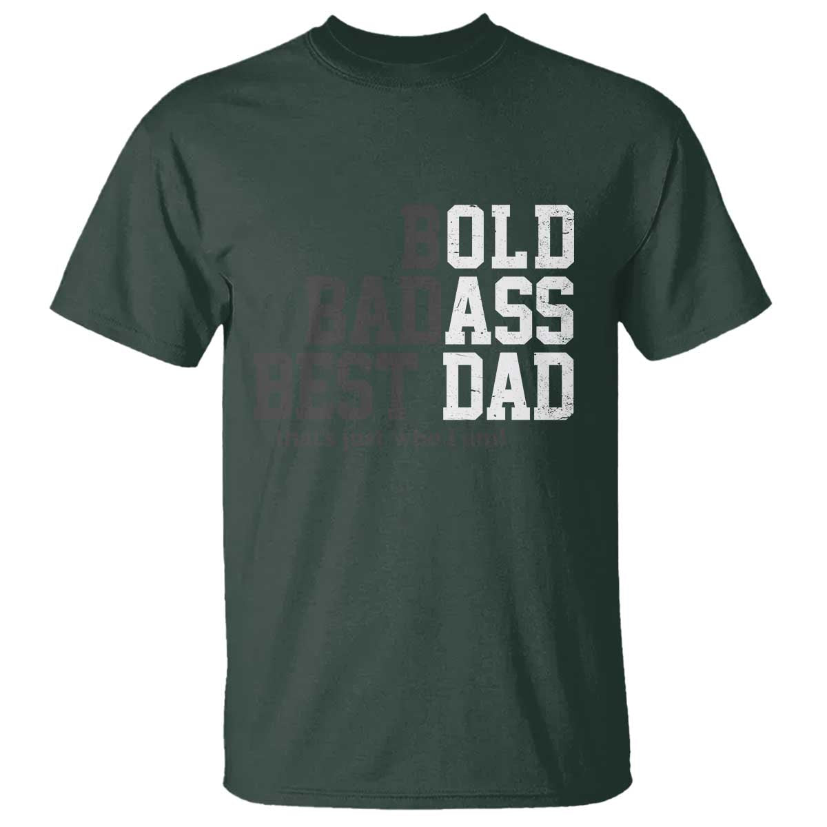 Bold Badass Best Dad T Shirt Funny Old Ass Father Gag Gift