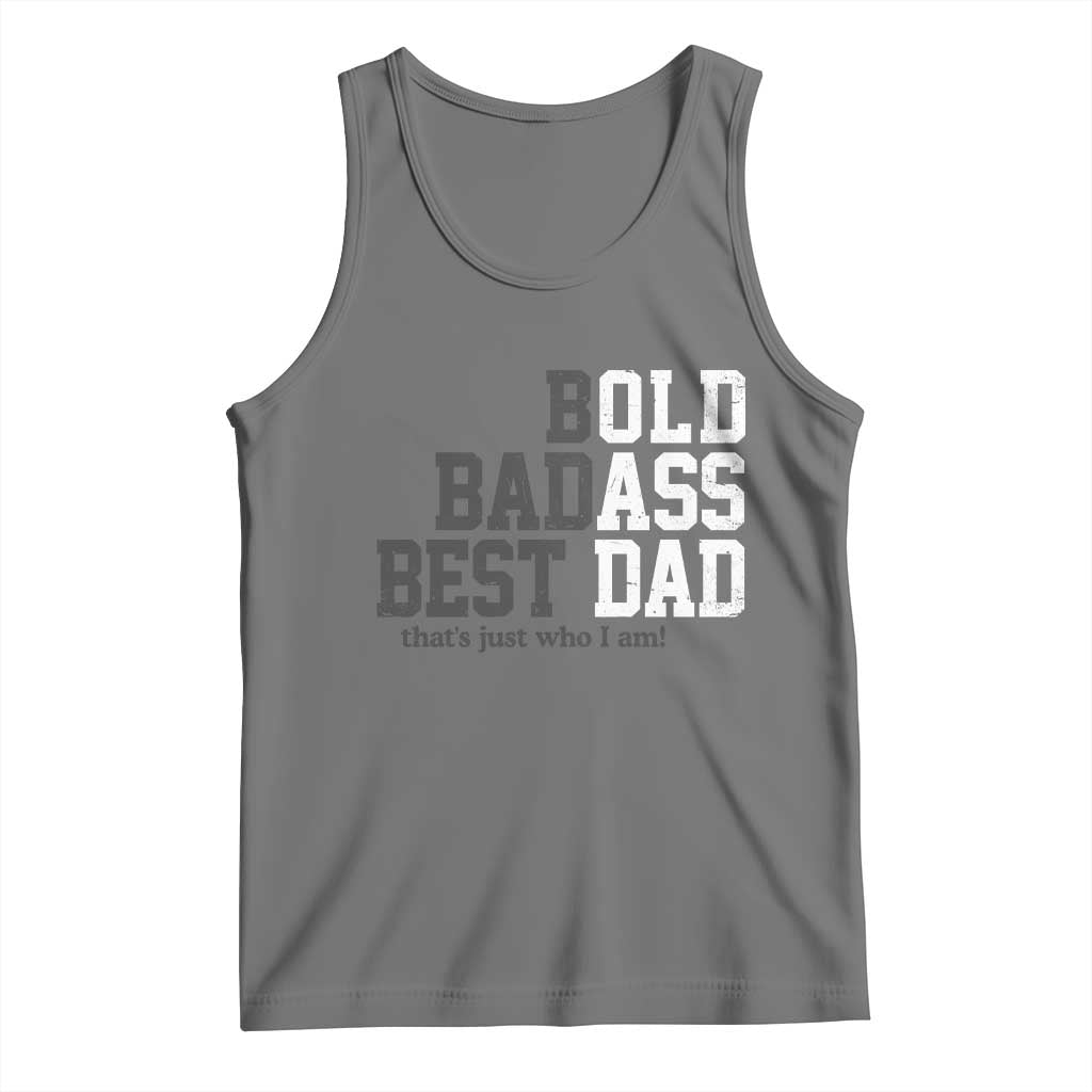 Bold Badass Best Dad Tank Top Funny Old Ass Father Gag Gift