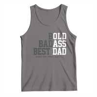 Bold Badass Best Dad Tank Top Funny Old Ass Father Gag Gift