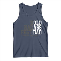 Bold Badass Best Dad Tank Top Funny Old Ass Father Gag Gift