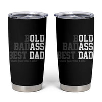 Bold Badass Best Dad Tumbler Cup Funny Old Ass Father Gag Gift