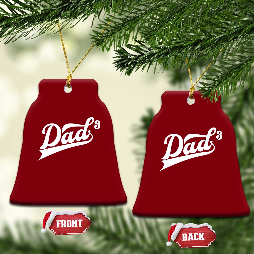 Dad Of Three Ceramic Ornament Funny Daddy 3 Promoted for The Second Time