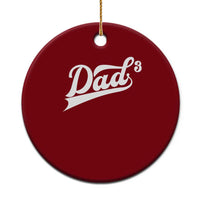 Dad Of Three Ceramic Ornament Funny Daddy 3 Promoted for The Second Time