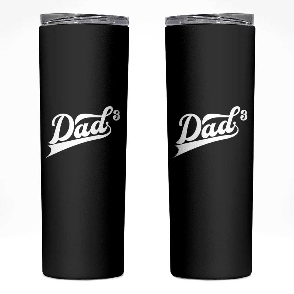 Dad Of Three Skinny Tumbler Funny Daddy 3 Promoted for The Second Time