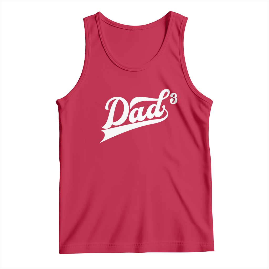 Dad Of Three Tank Top Funny Daddy 3 Promoted for The Second Time