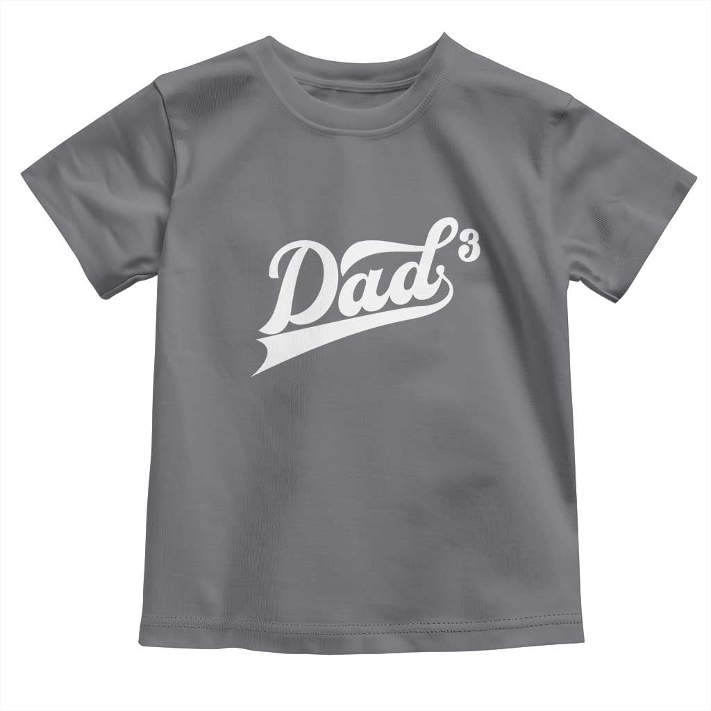 Dad Of Three Toddler T Shirt Funny Daddy 3 Promoted for The Second Time